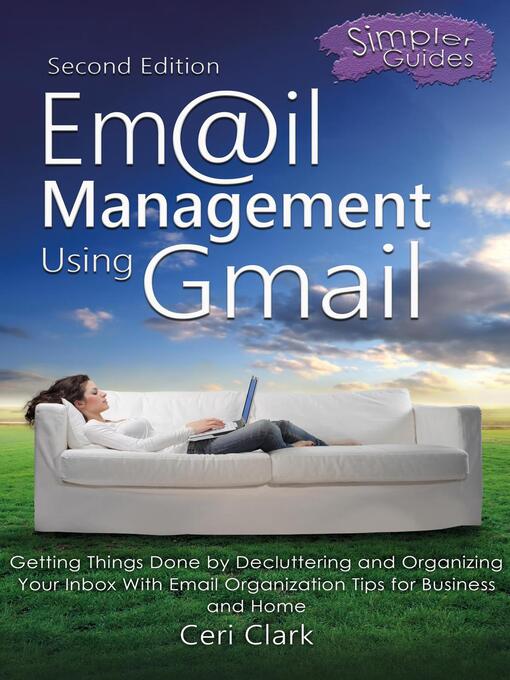 Title details for Email Management Using Gmail by Ceri Clark - Available